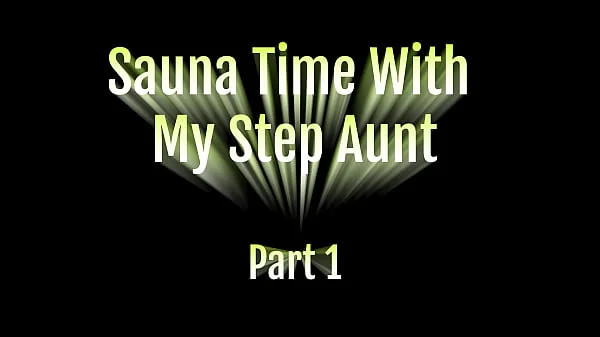 Sauna Time With My Step Aunt Pt 1 & Trailers