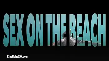 Aubrey Black Gets Fucked To Perfection By King Noire Sex On The Beach!!!