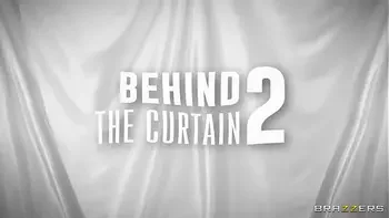 Behind The Curtain 2 / Brazzers full trailer from http://zzfull.com/curt