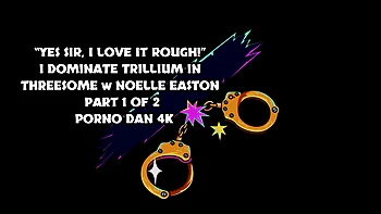Yes Sir, I Love It Rough!” I Dominate Trillium In Threesome W